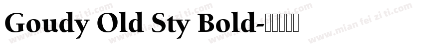 Goudy Old Sty Bold字体转换